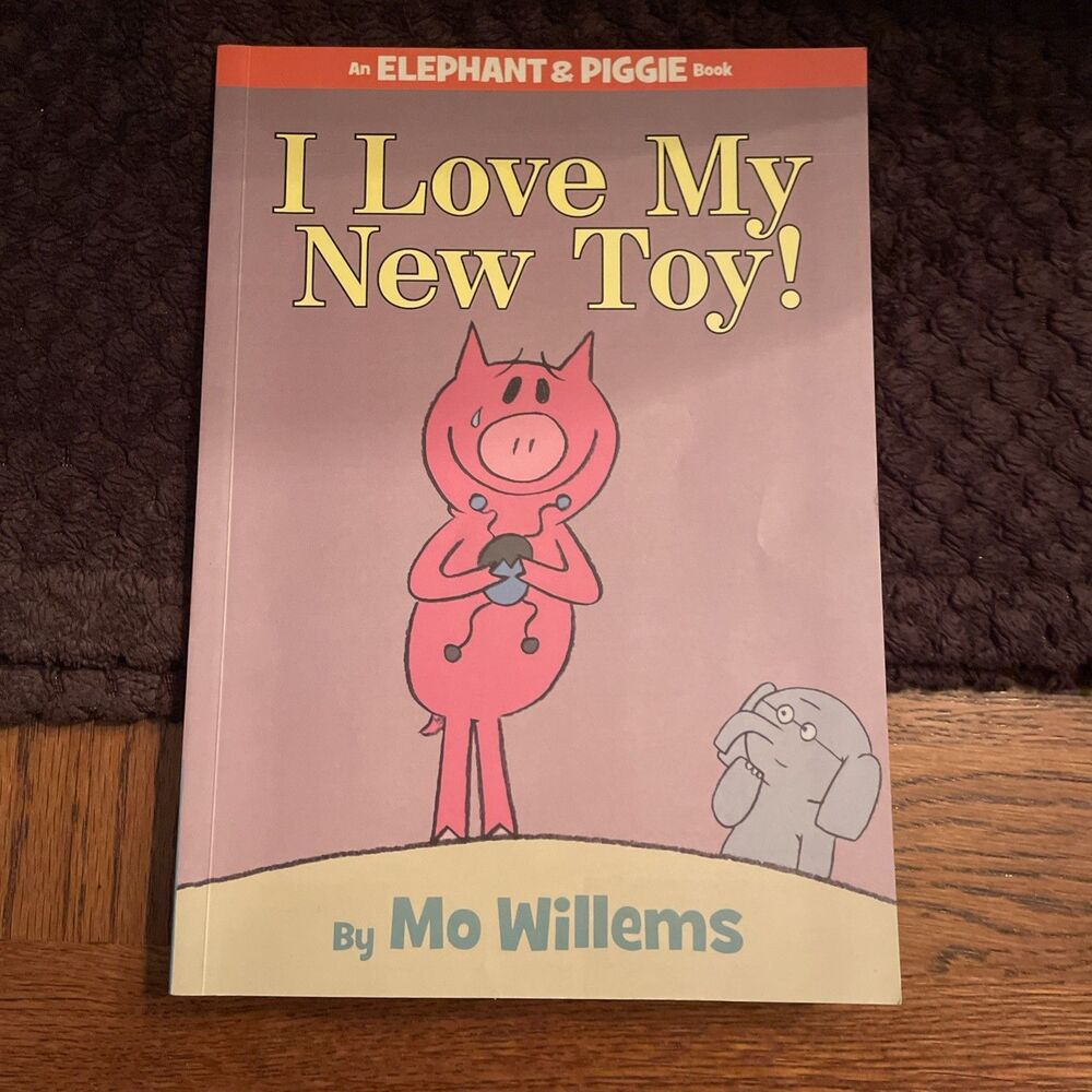 Elephant and Piggie by Mo Willems (SOFT cover) I Love My New Toy 9781368009188